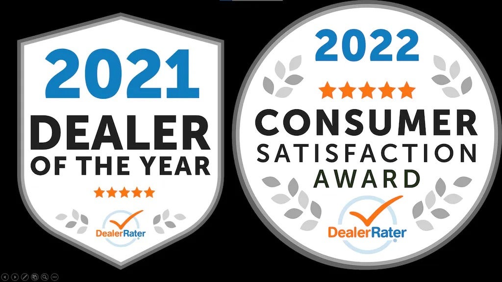 2021 Dealer of the Year and 2022 Consumer Satisfaction Award